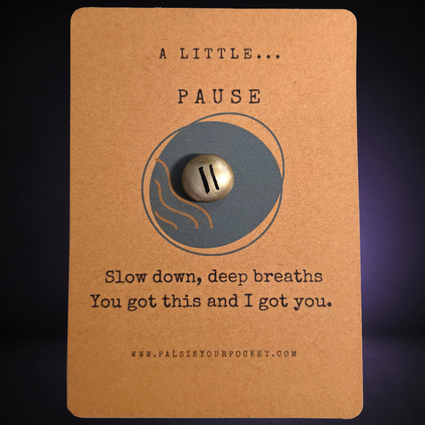 A Little Pause mindfulness pebble on affirmation card encouraging slowing down and taking deep breaths.